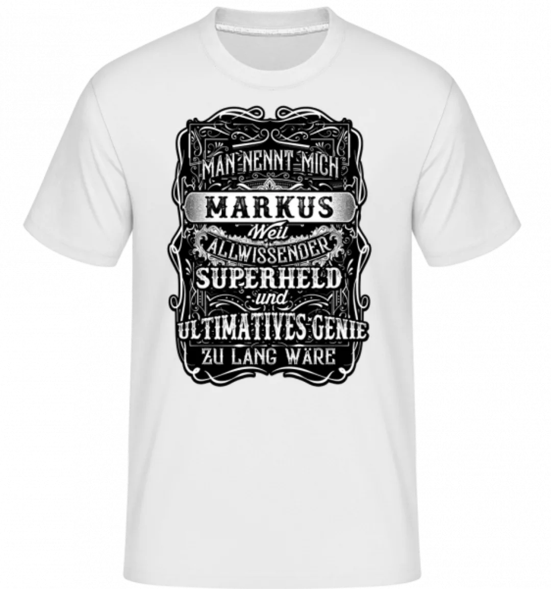 Man Nennt Mich Markus · Shirtinator Männer T-Shirt günstig online kaufen