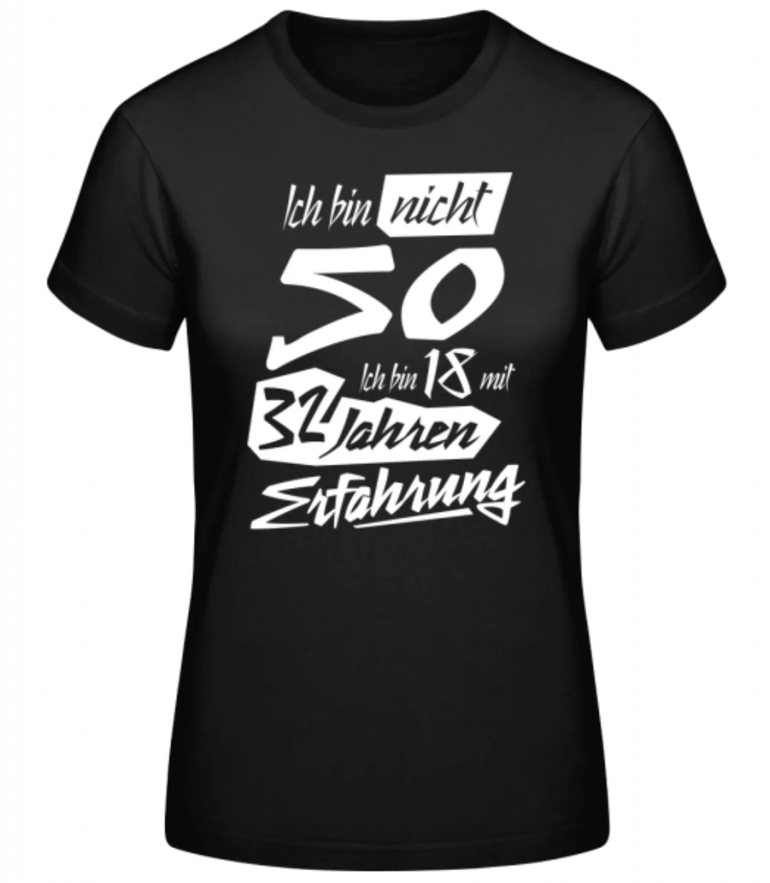 18 Mit 32 Jahren Erfahrung 50 Geburtstag · Frauen Basic T-Shirt günstig online kaufen