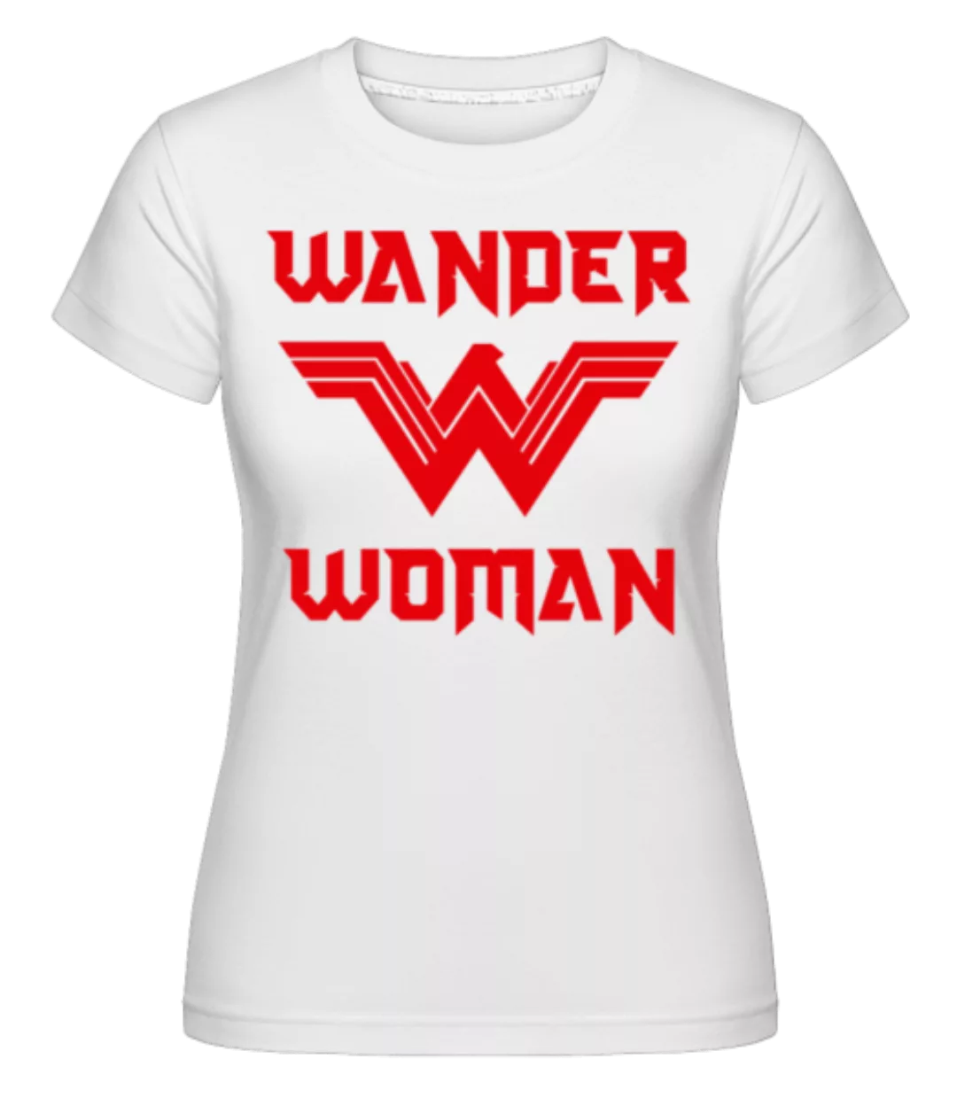 Wander Woman · Shirtinator Frauen T-Shirt günstig online kaufen