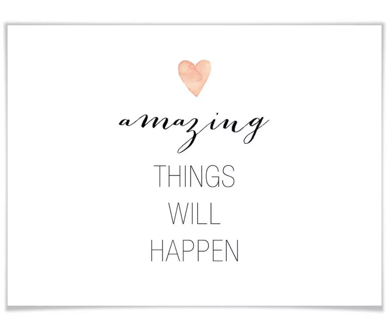 Wall-Art Poster "Amazing things", Schriftzug, (1 St.), Poster ohne Bilderra günstig online kaufen