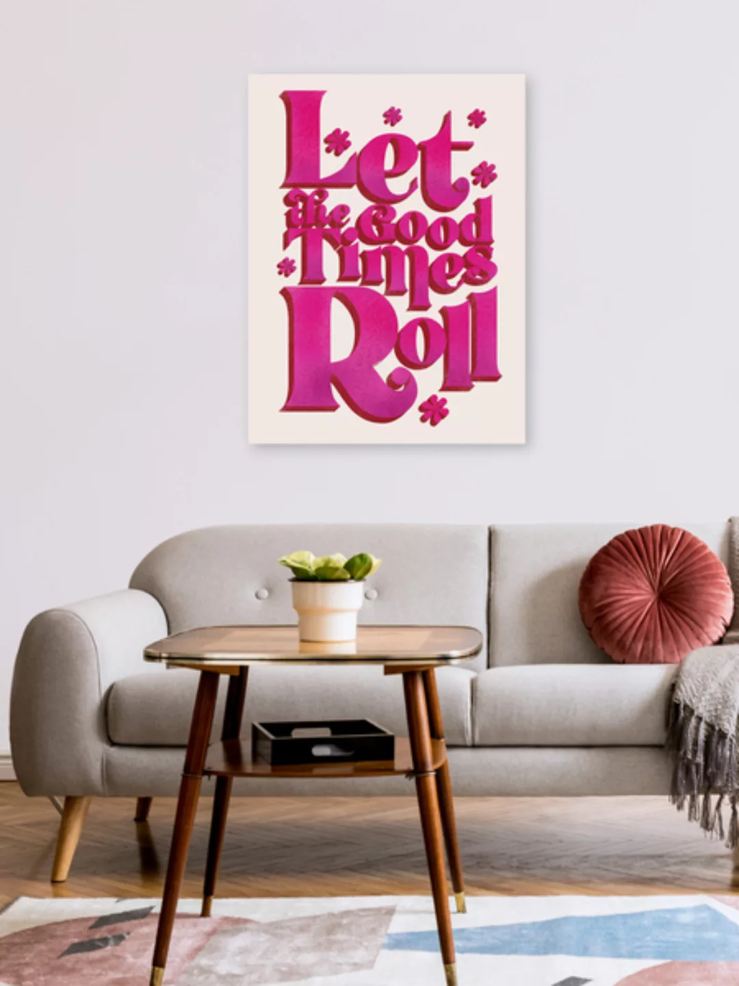 Poster / Leinwandbild - Let The Good Times Roll - Retro Type In Pink günstig online kaufen