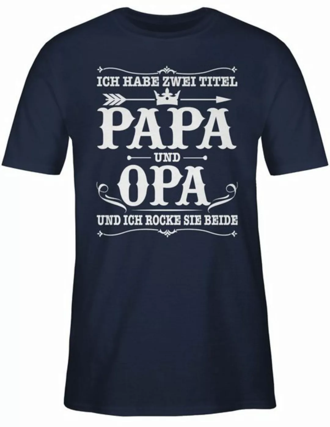 Shirtracer T-Shirt Ich habe zwei Titel Papa und Opa Opa Geschenke günstig online kaufen