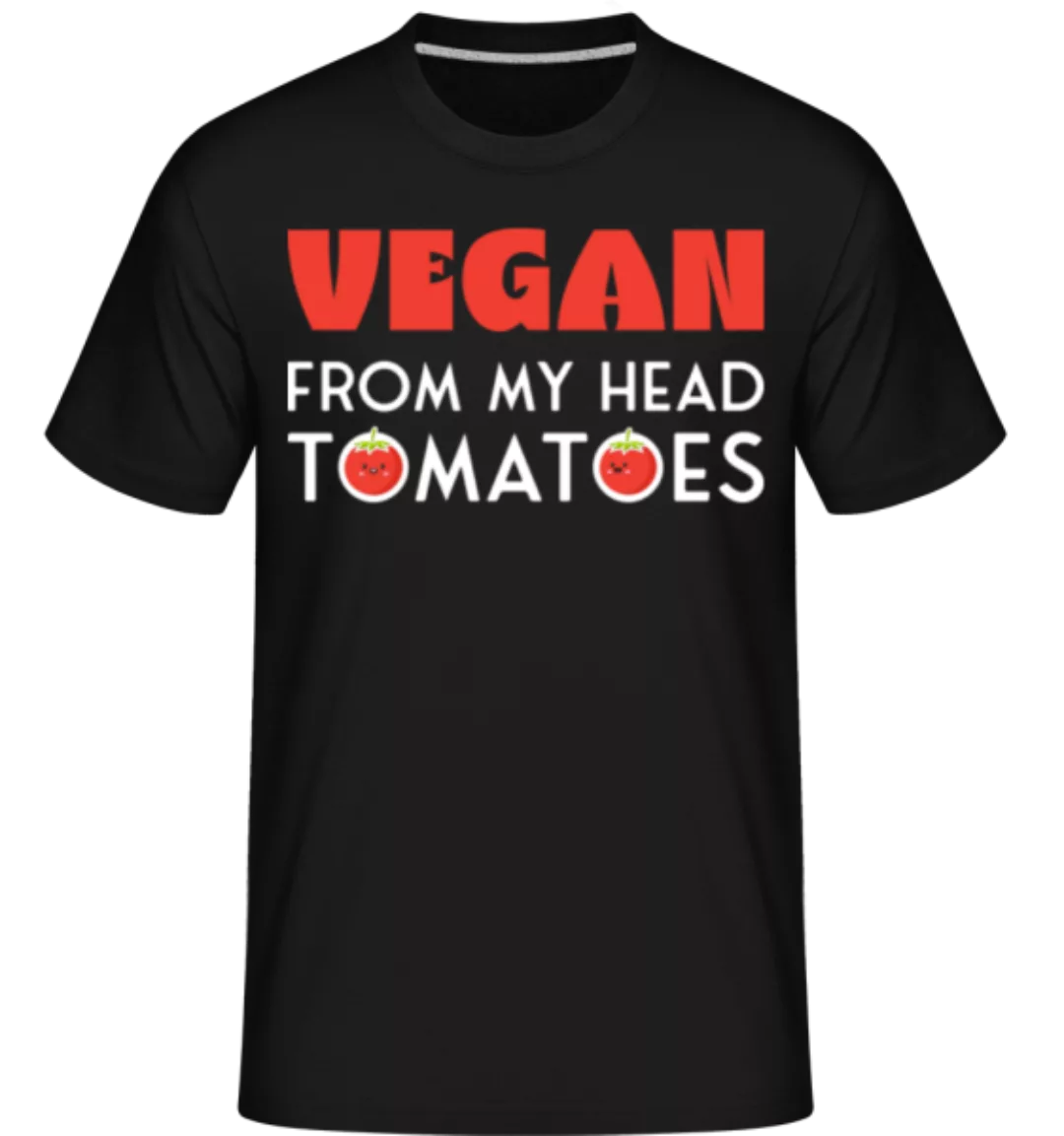 Vegan From My Head Tomatoes · Shirtinator Männer T-Shirt günstig online kaufen