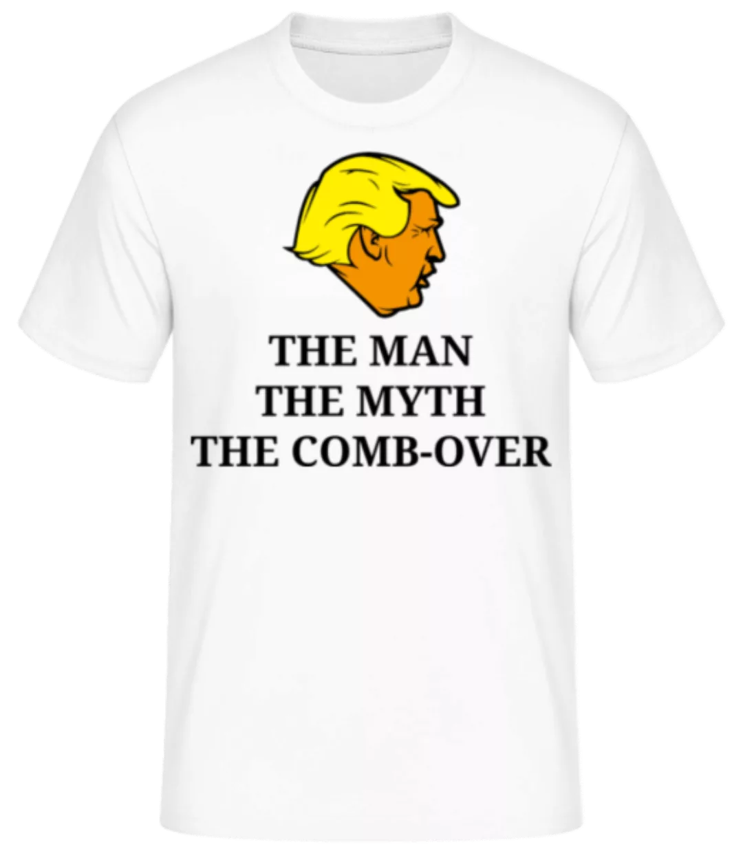 Trump The Man The Myth The Comb Over · Männer Basic T-Shirt günstig online kaufen