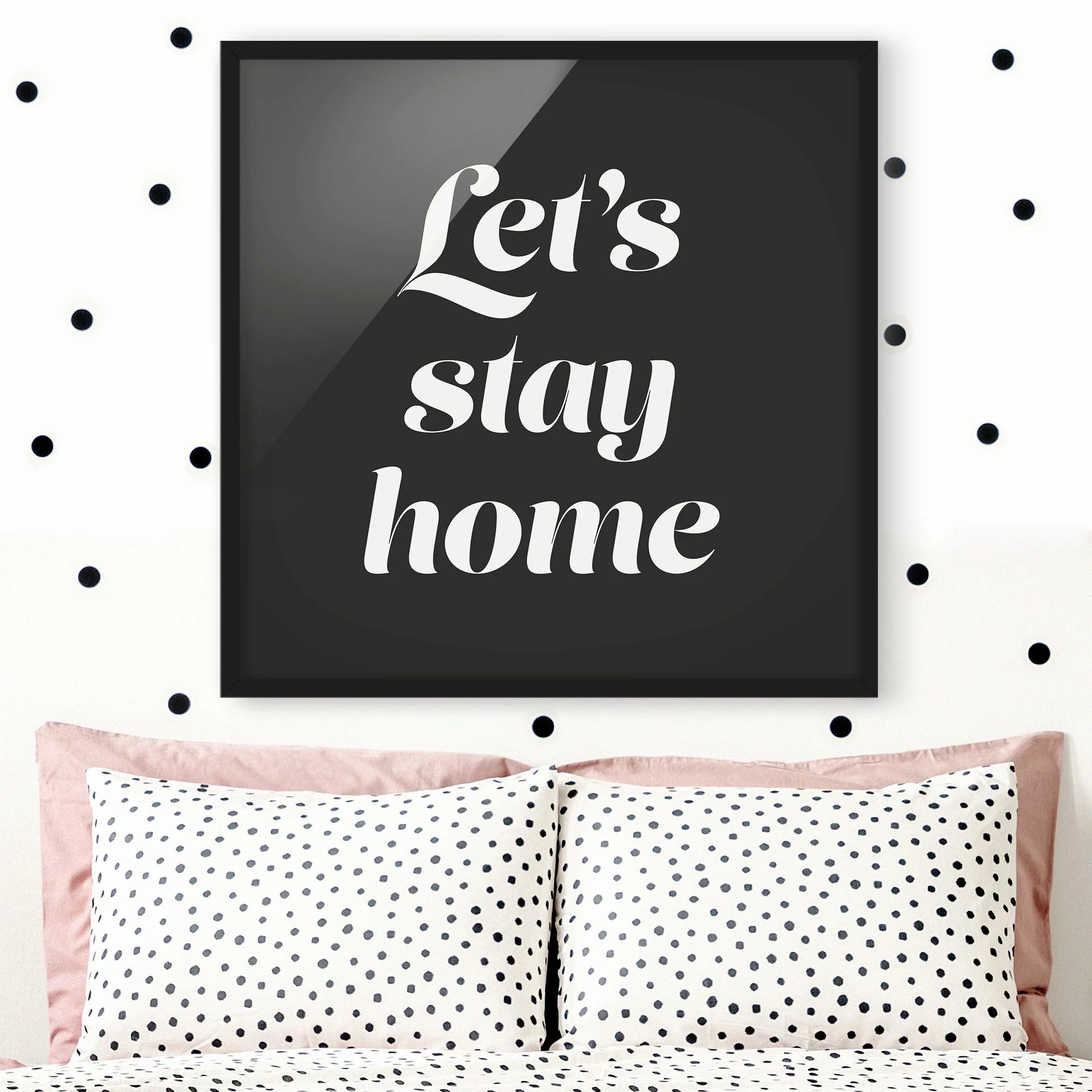 Bild mit Rahmen Let's stay home Typo günstig online kaufen