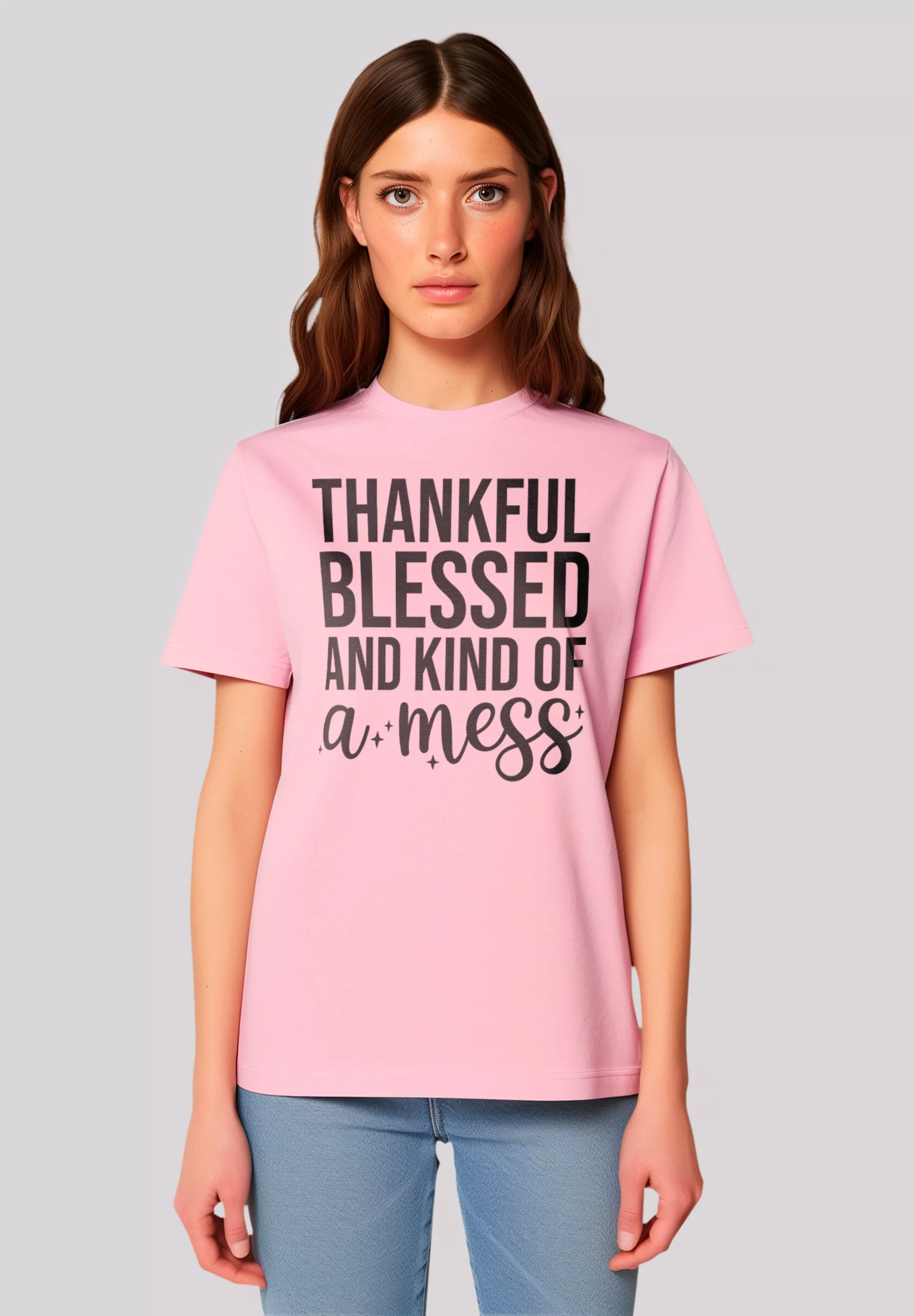 F4NT4STIC T-Shirt "thankful blessed and kind of a mess", Premium Qualität, günstig online kaufen