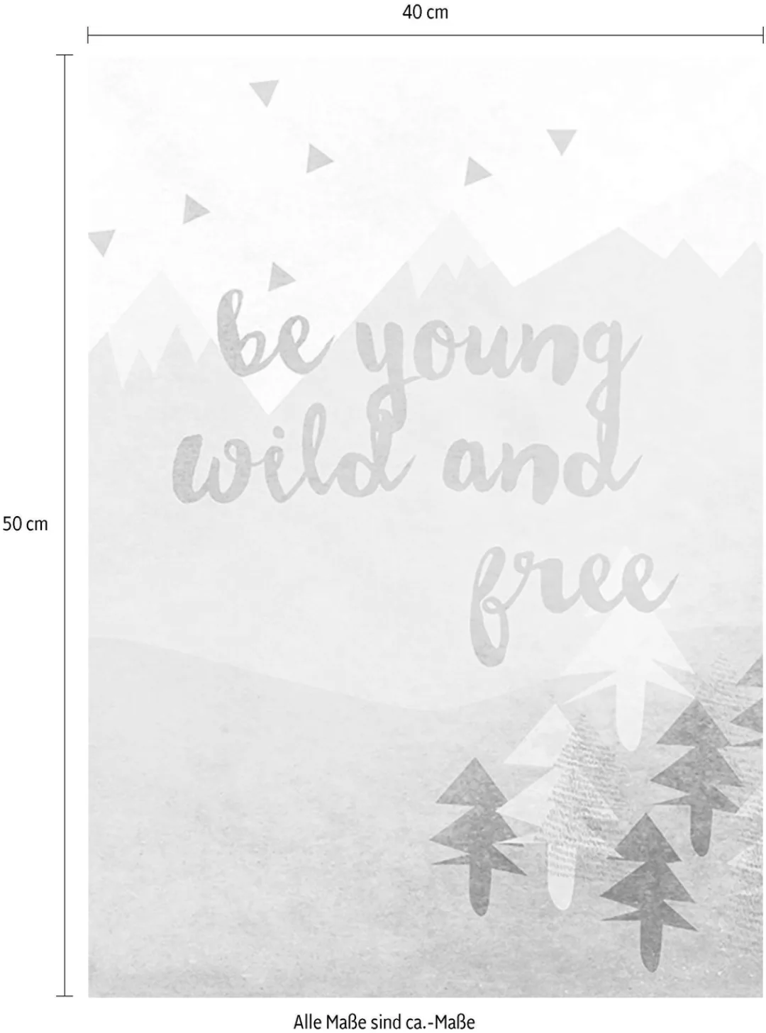 Komar Bild "Wild and Free", Sprüche, (1 St.), Wandbild zur Dekoration - ohn günstig online kaufen