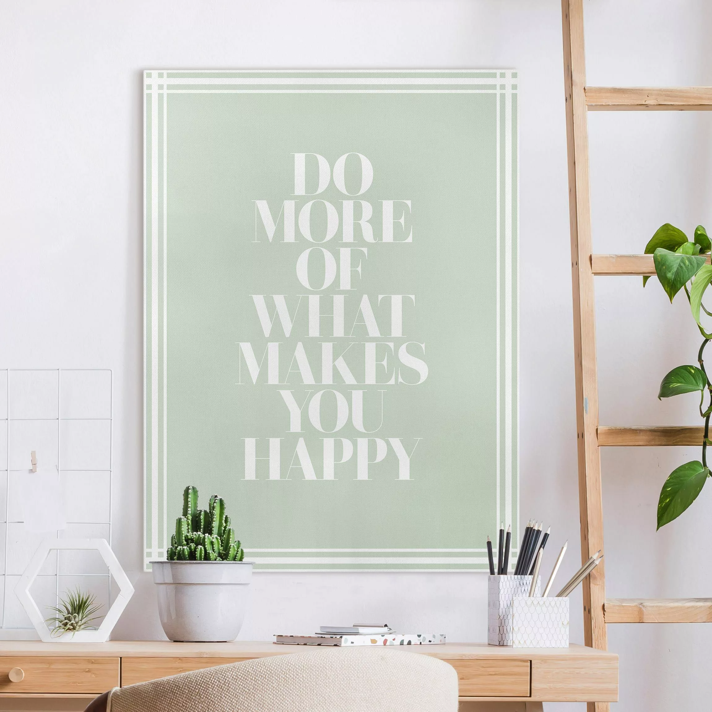 Leinwandbild Do more of what makes you happy mit Rahmen günstig online kaufen