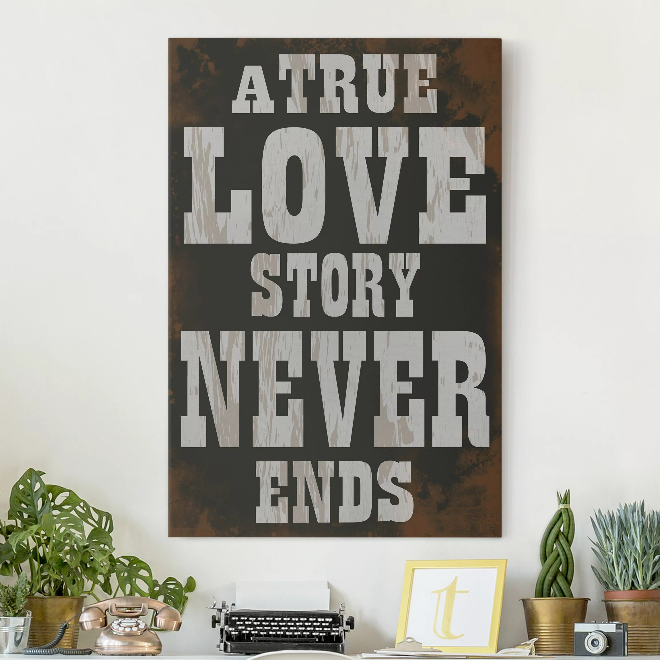 Leinwandbild Spruch - Hochformat True Love günstig online kaufen