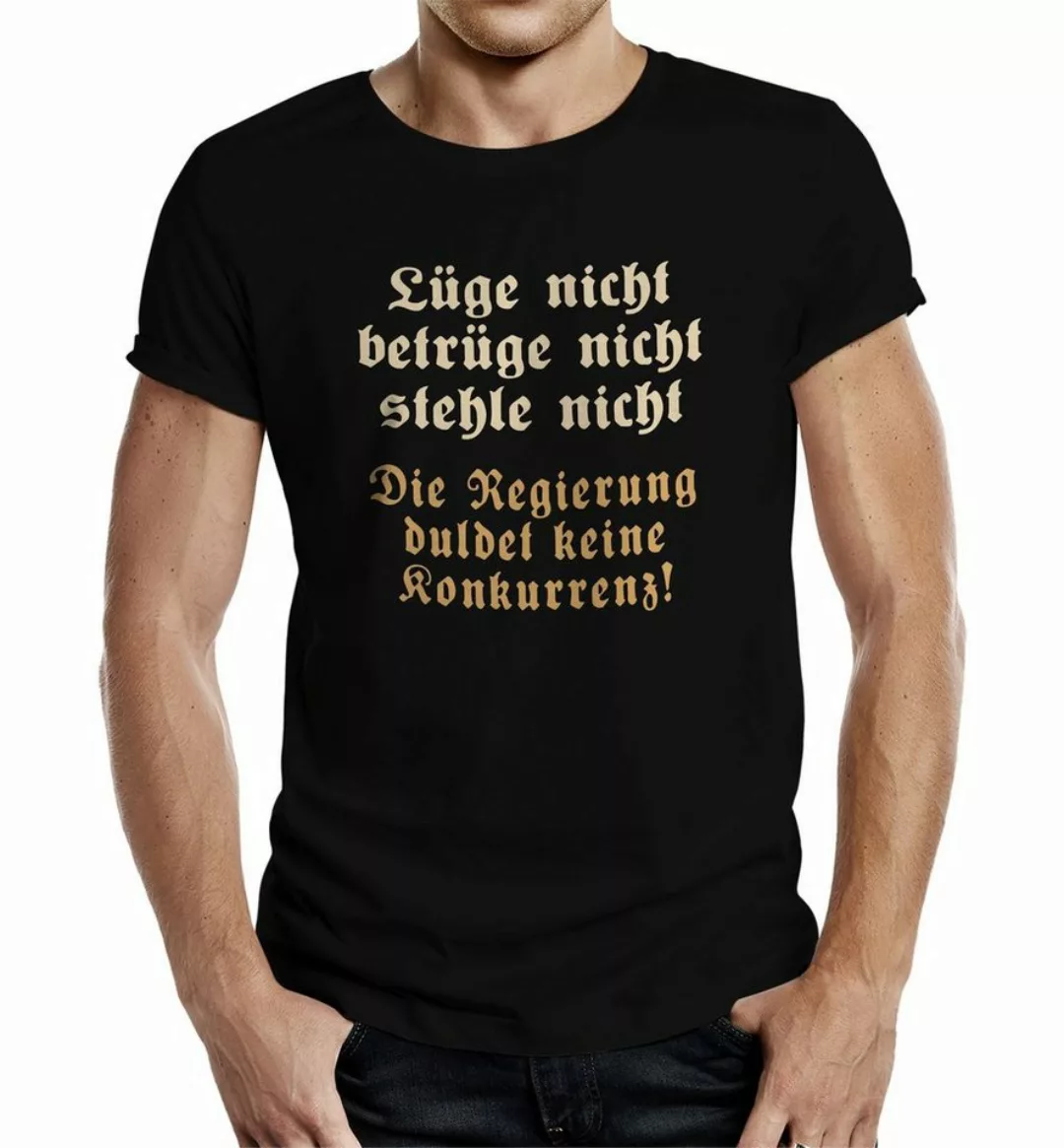 RAHMENLOS® T-Shirt als Geschenk: Die Regierung duldet Keine Konkurrenz günstig online kaufen