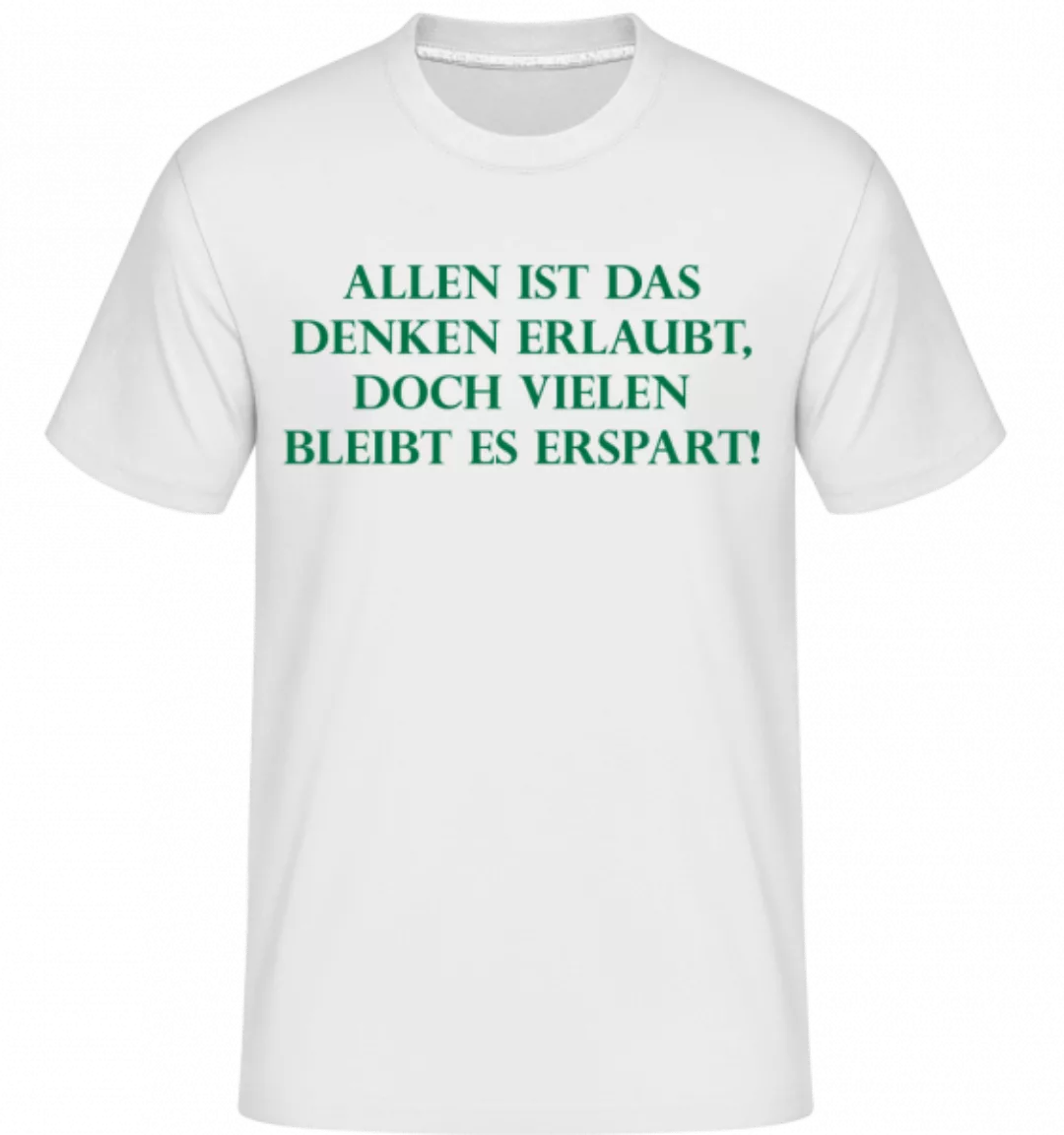 Allen Ist Denken Erlaubt · Shirtinator Männer T-Shirt günstig online kaufen