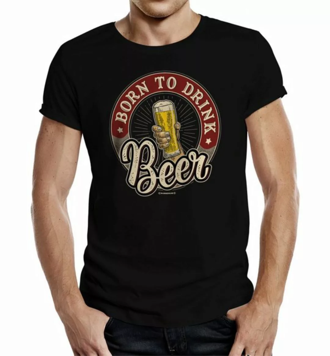 Rahmenlos T-Shirt als Geschenk oder Outfit für die Party - Born to Drink Be günstig online kaufen