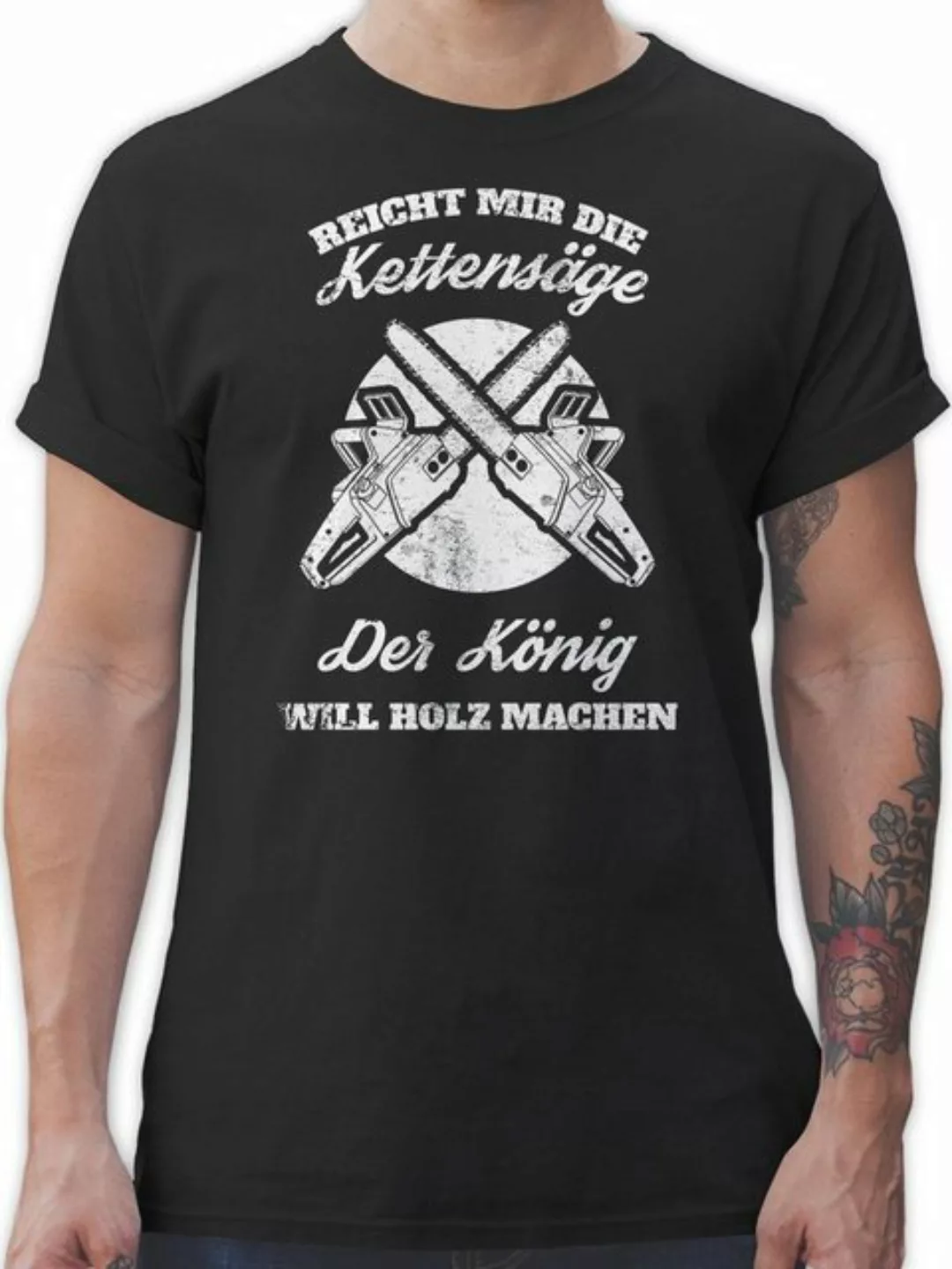 Shirtracer T-Shirt Reicht mir die Kettensäge Sprüche Statement günstig online kaufen