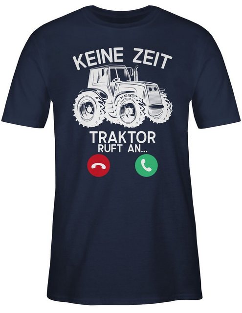 Shirtracer T-Shirt Keine Zeit - Traktor ruft an - weiß Fahrzeuge günstig online kaufen