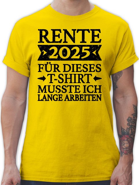 Shirtracer T-Shirt Rente 2025 für dieses T-Shirt musste ich lange arbeiten günstig online kaufen