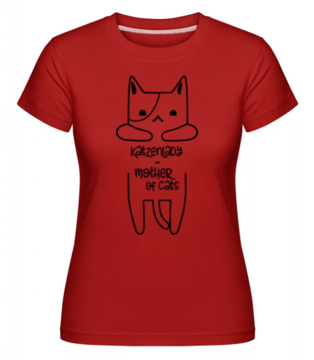 Katzenlady Mother Of Cats · Shirtinator Frauen T-Shirt günstig online kaufen