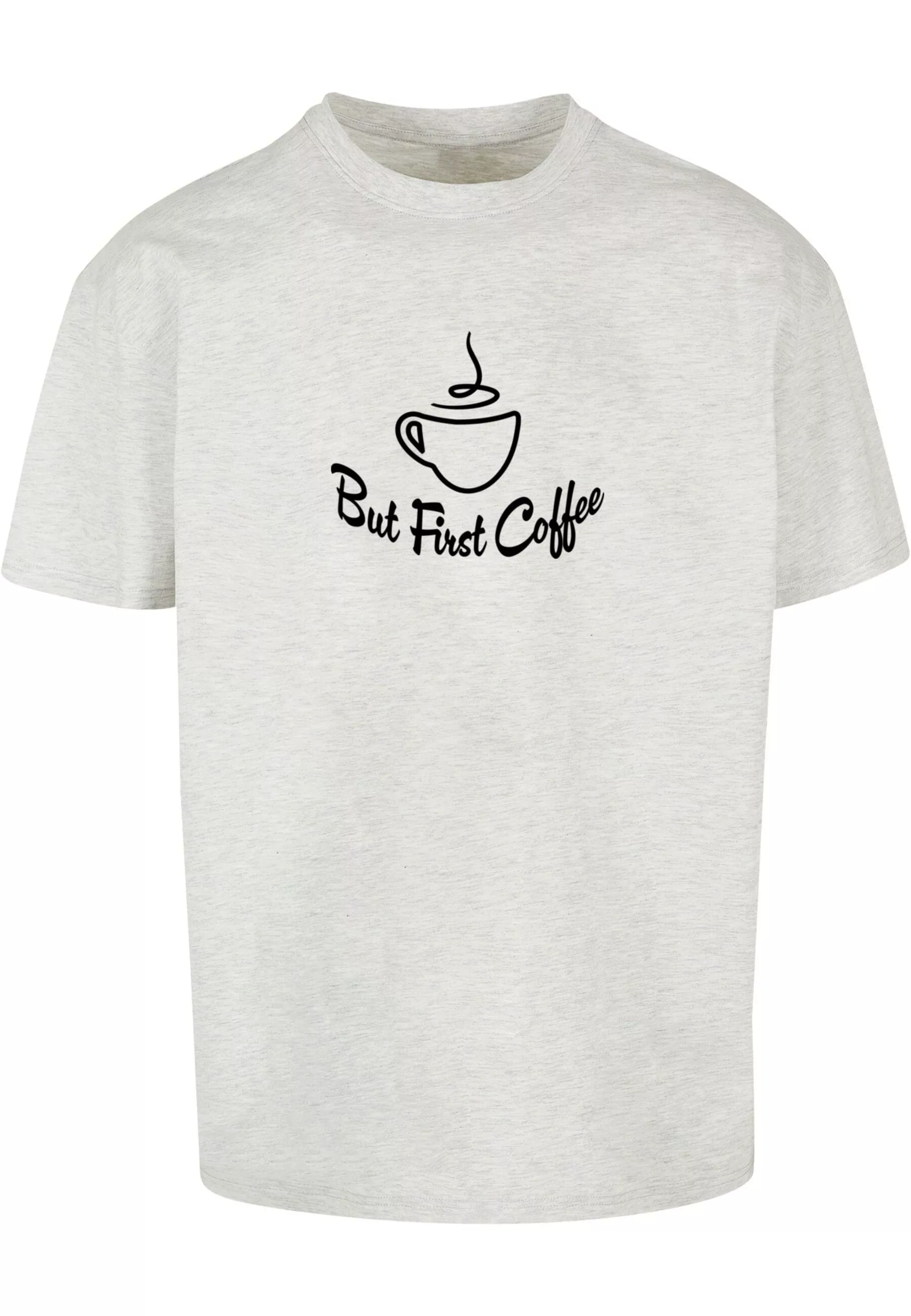 Merchcode T-Shirt "Merchcode Herren But First Coffee Heavy Oversized Tee" günstig online kaufen