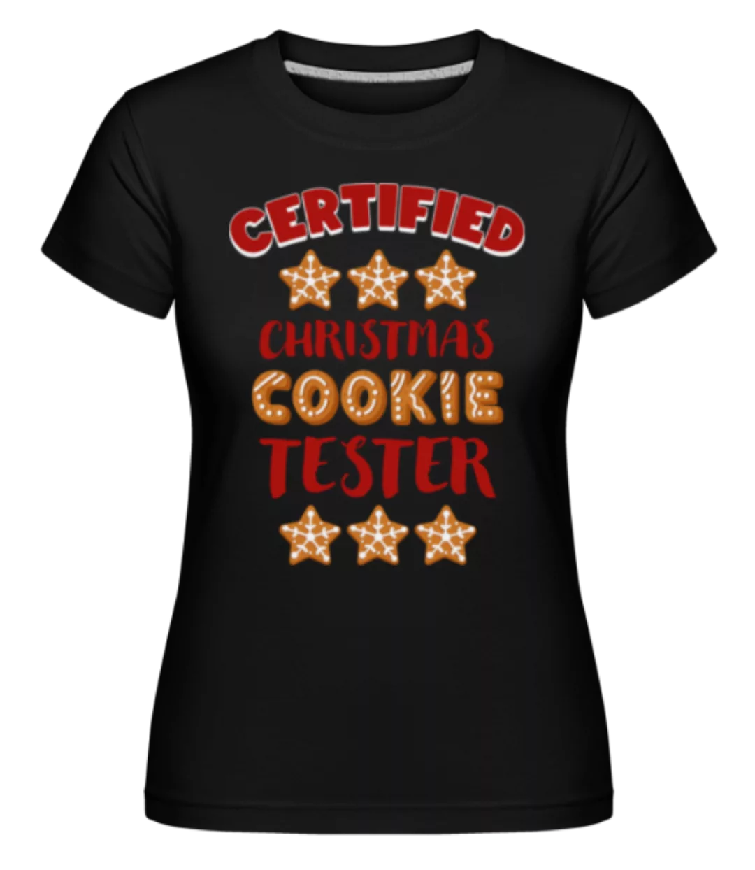 Certified Christmas Cookie Tester · Shirtinator Frauen T-Shirt günstig online kaufen