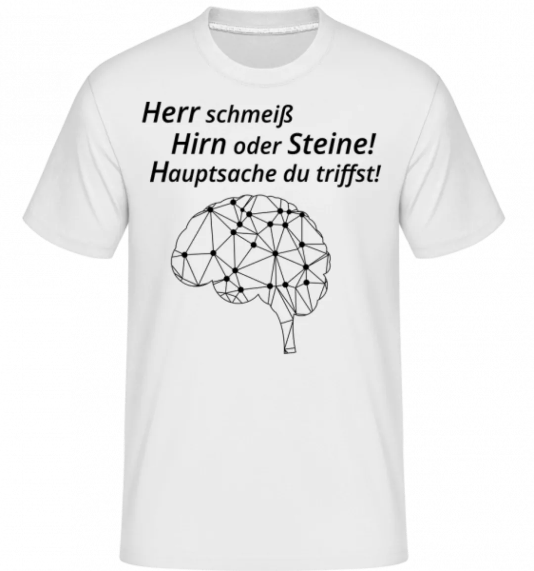 Herr Schmeiß Hirn vom Himmel · Shirtinator Männer T-Shirt günstig online kaufen