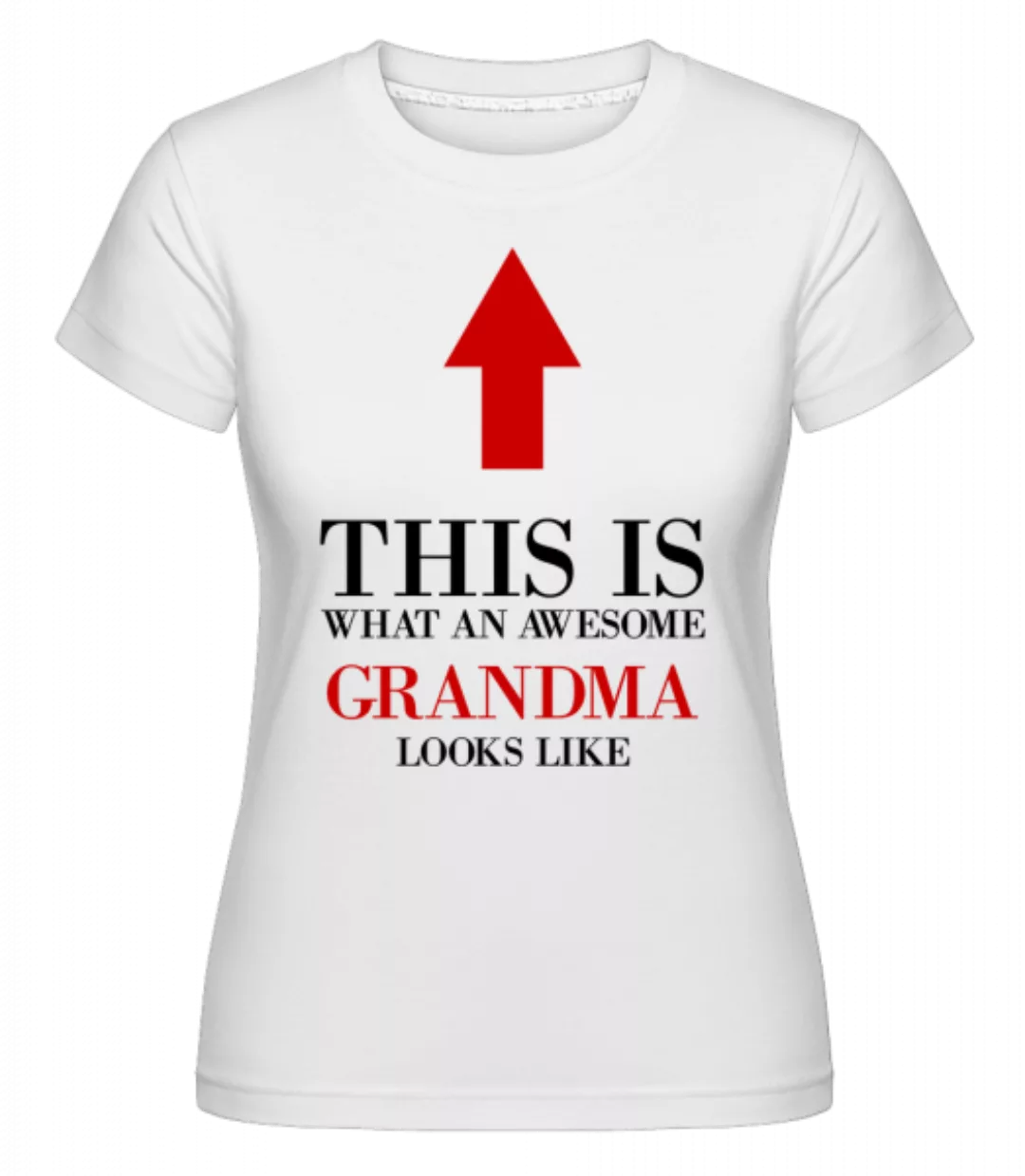 Awesome Grandma · Shirtinator Frauen T-Shirt günstig online kaufen