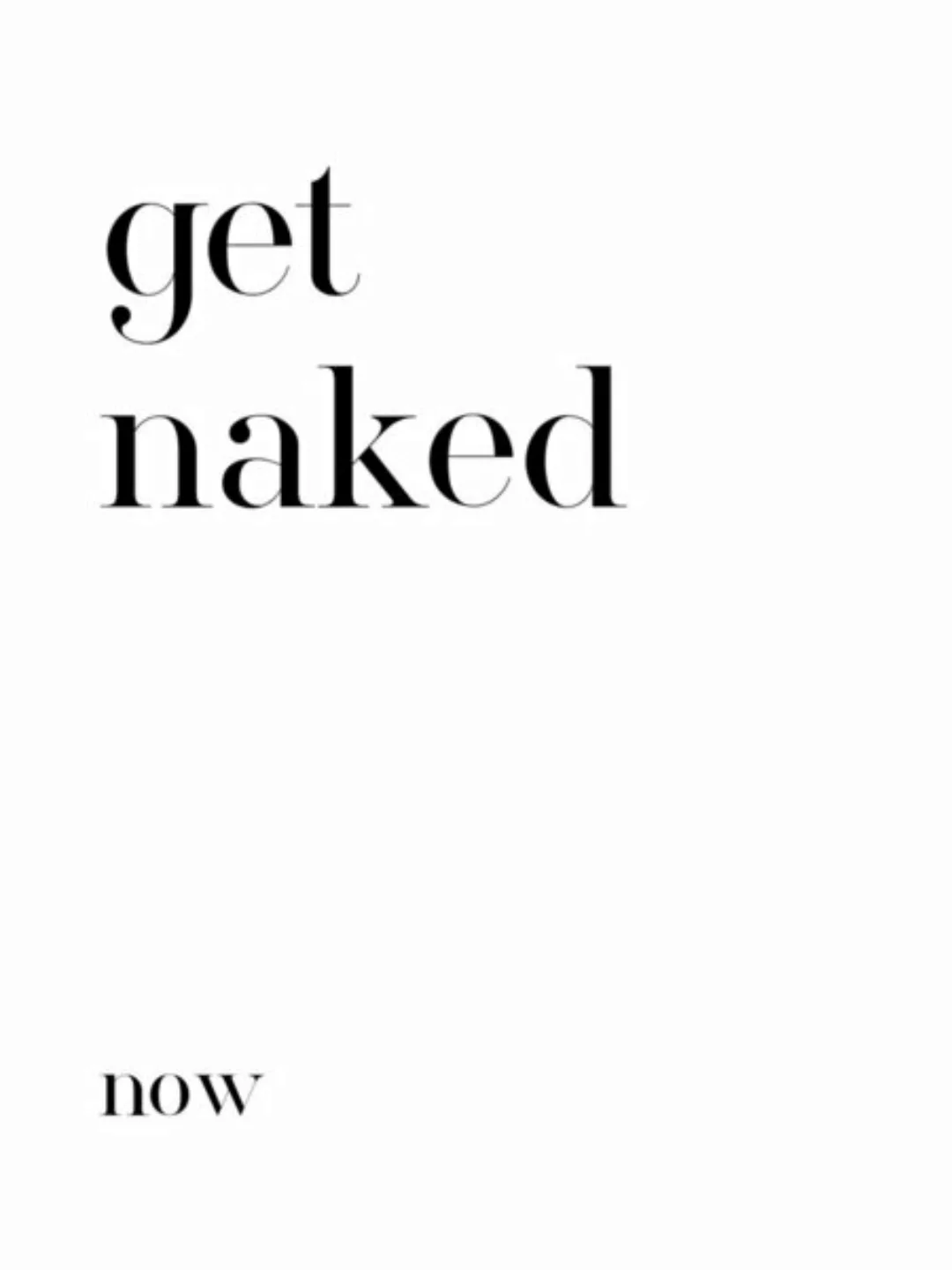 Poster / Leinwandbild - Get Naked No3 günstig online kaufen