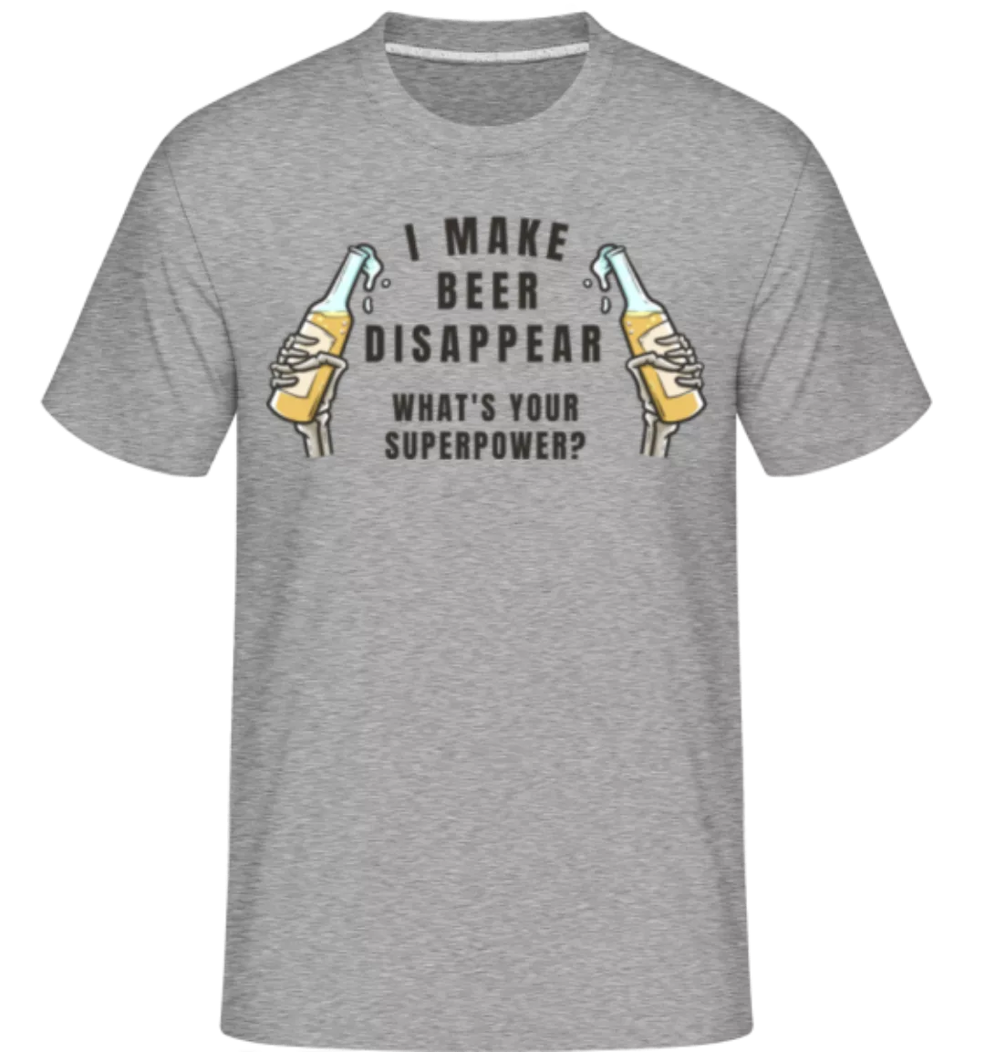 I Make Beer Disappear · Shirtinator Männer T-Shirt günstig online kaufen