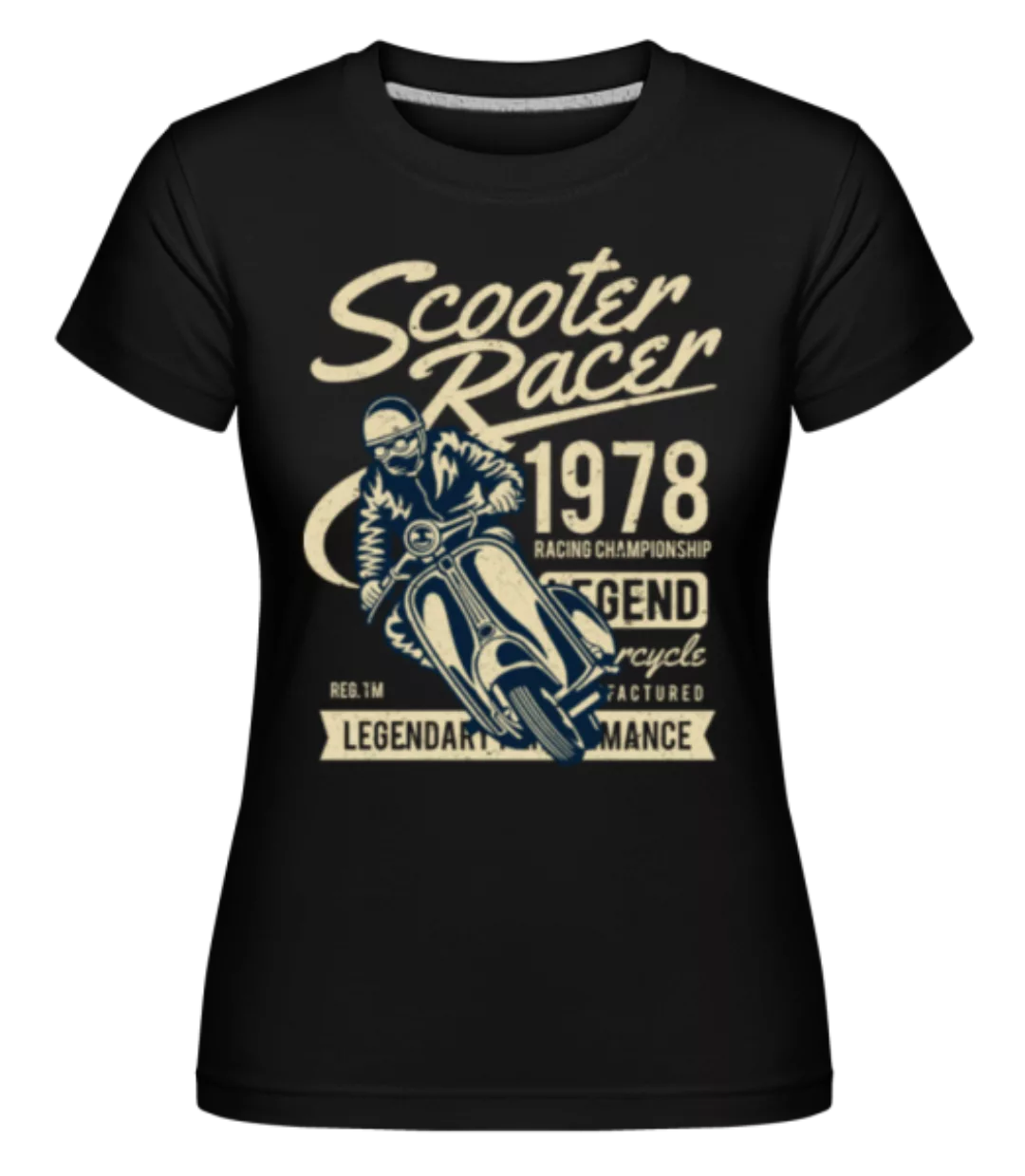 Scooter Racer · Shirtinator Frauen T-Shirt günstig online kaufen