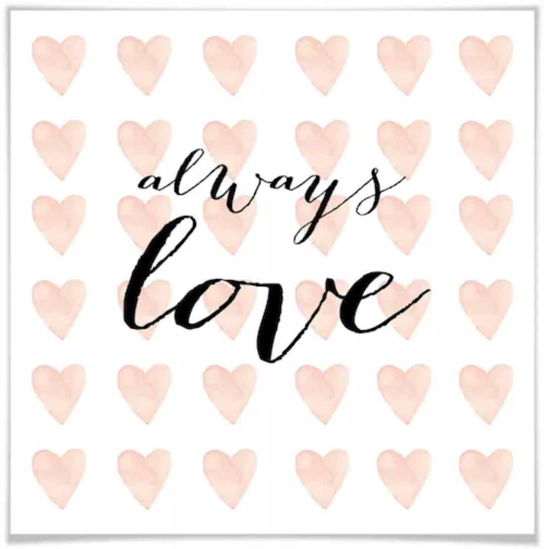 Wall-Art Poster "Schriftzug Liebe Always Love", Schriftzug, (1 St.), Poster günstig online kaufen