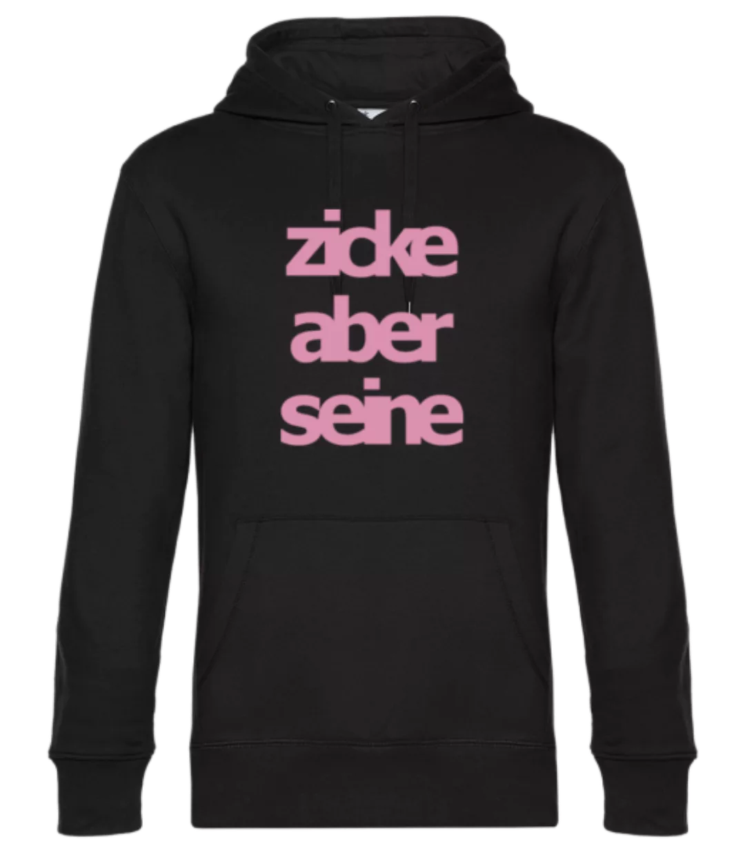 Zicke Aber Seine · Unisex Premium Hoodie günstig online kaufen