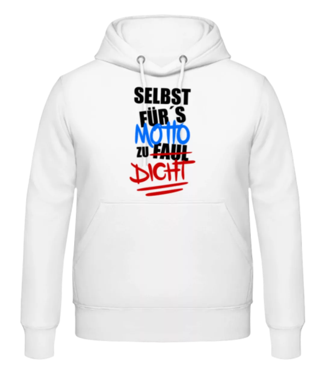 Selbst Für's Motto Zu Dicht · Männer Hoodie günstig online kaufen