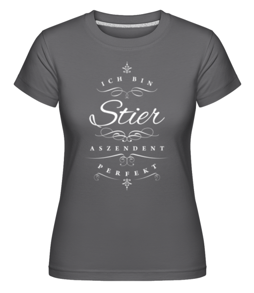 Ich Bin Stier Aszendent Perfekt · Shirtinator Frauen T-Shirt günstig online kaufen