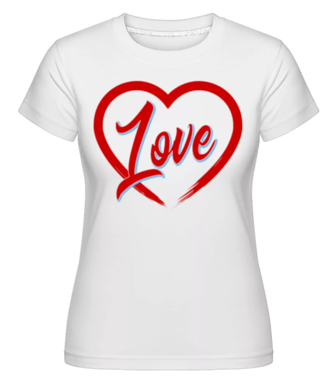 Heart Love · Shirtinator Frauen T-Shirt günstig online kaufen