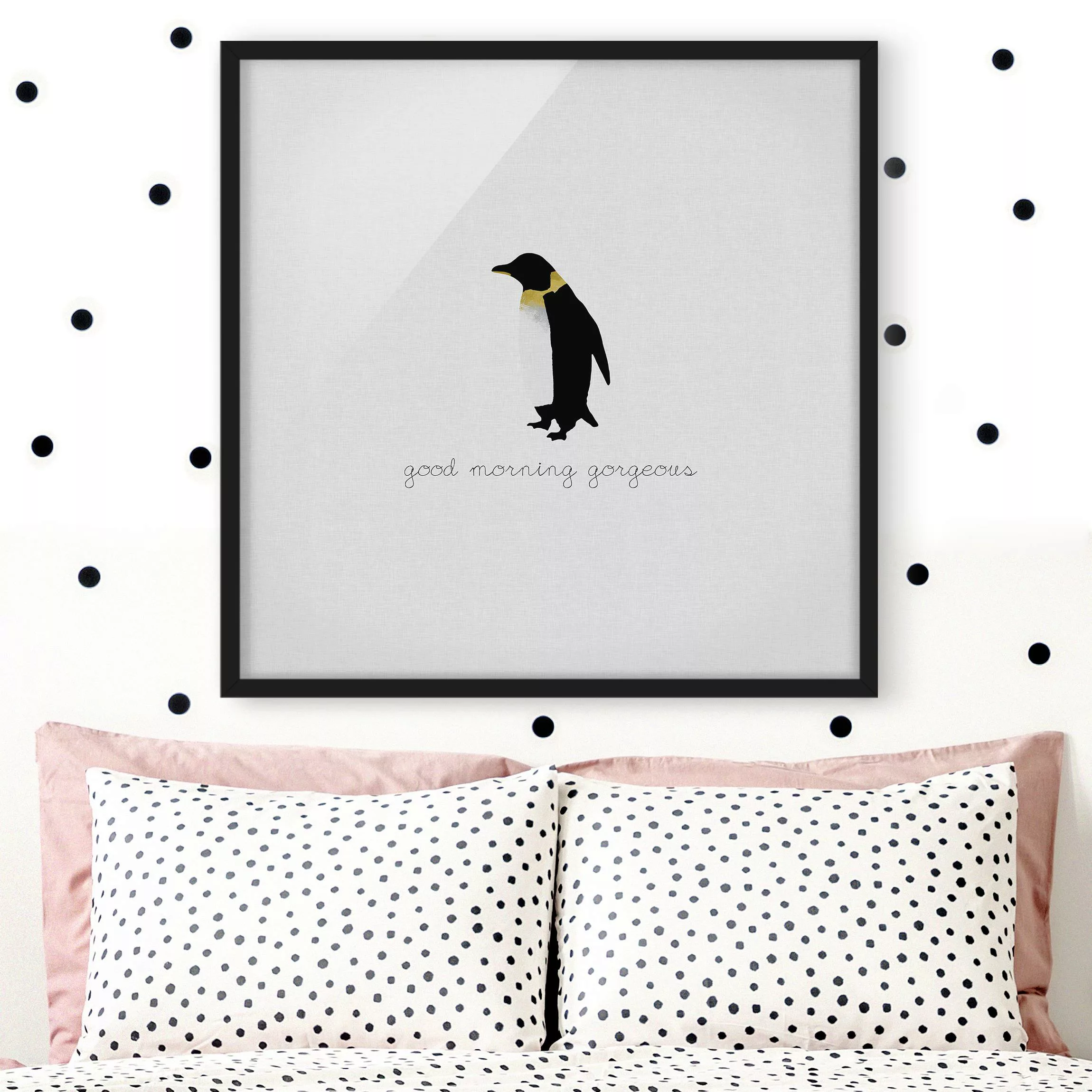 Bild mit Rahmen Pinguin Zitat Good Morning Gorgeous günstig online kaufen