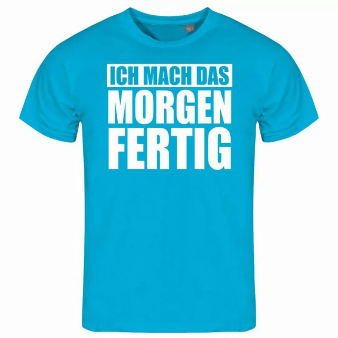 deinshirt Print-Shirt Herren T-Shirt Ich mach das Morgen fertig Funshirt mi günstig online kaufen