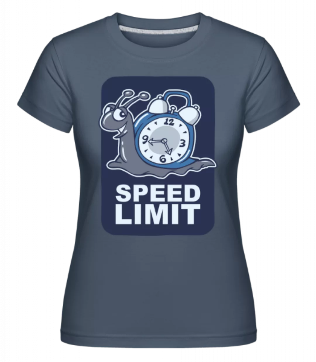 Speed Limit · Shirtinator Frauen T-Shirt günstig online kaufen