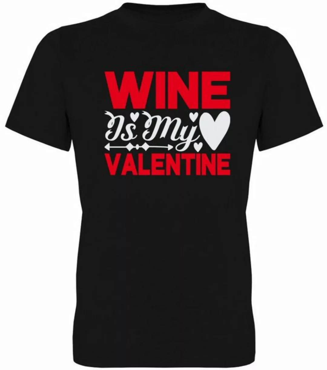 G-graphics T-Shirt Wine is my Valentine Herren T-Shirt, mit trendigem Front günstig online kaufen