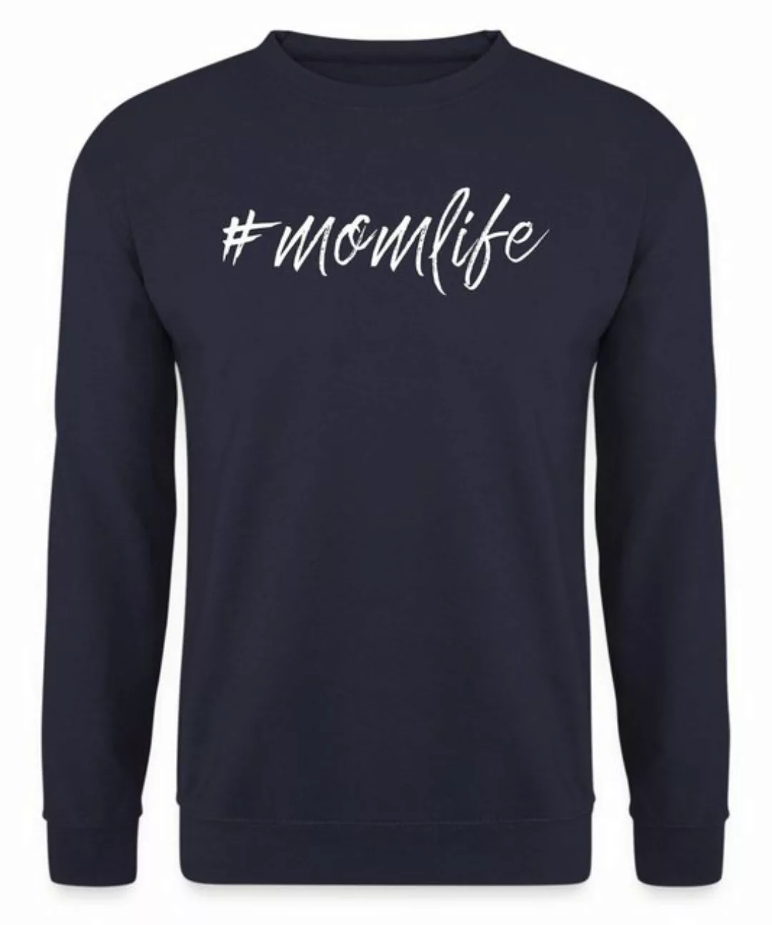 Quattro Formatee Sweatshirt #momlife - Mama Muttertag Mutter Unisex Pullove günstig online kaufen