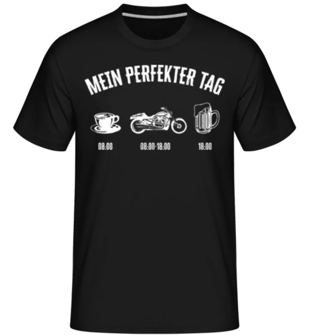Mein Perfekter Motorrad Tag · Shirtinator Männer T-Shirt günstig online kaufen