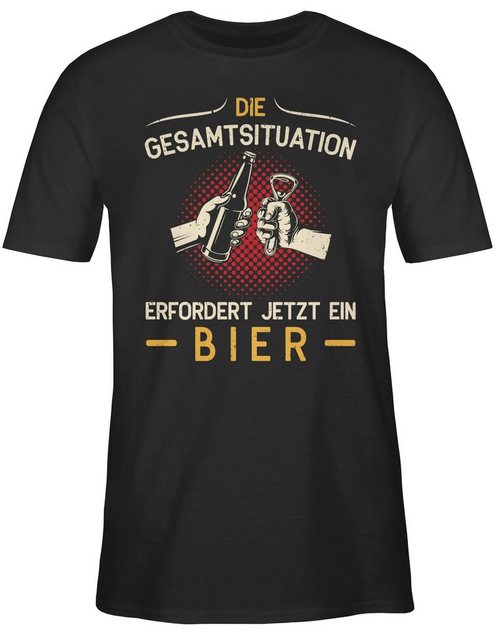 Shirtracer T-Shirt Die Gesamtsituation erfordert jetzt ein Bier - Geschenk günstig online kaufen