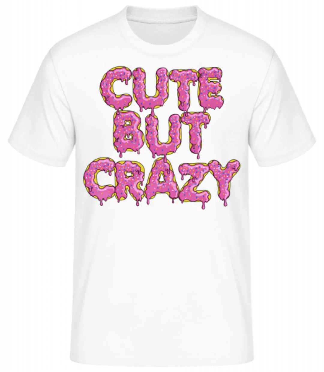 Cute But Crazy · Männer Basic T-Shirt günstig online kaufen