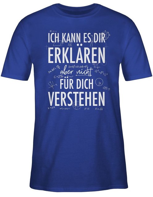 Shirtracer T-Shirt Ich kann es dir erklären aber nicht für dich verstehen w günstig online kaufen