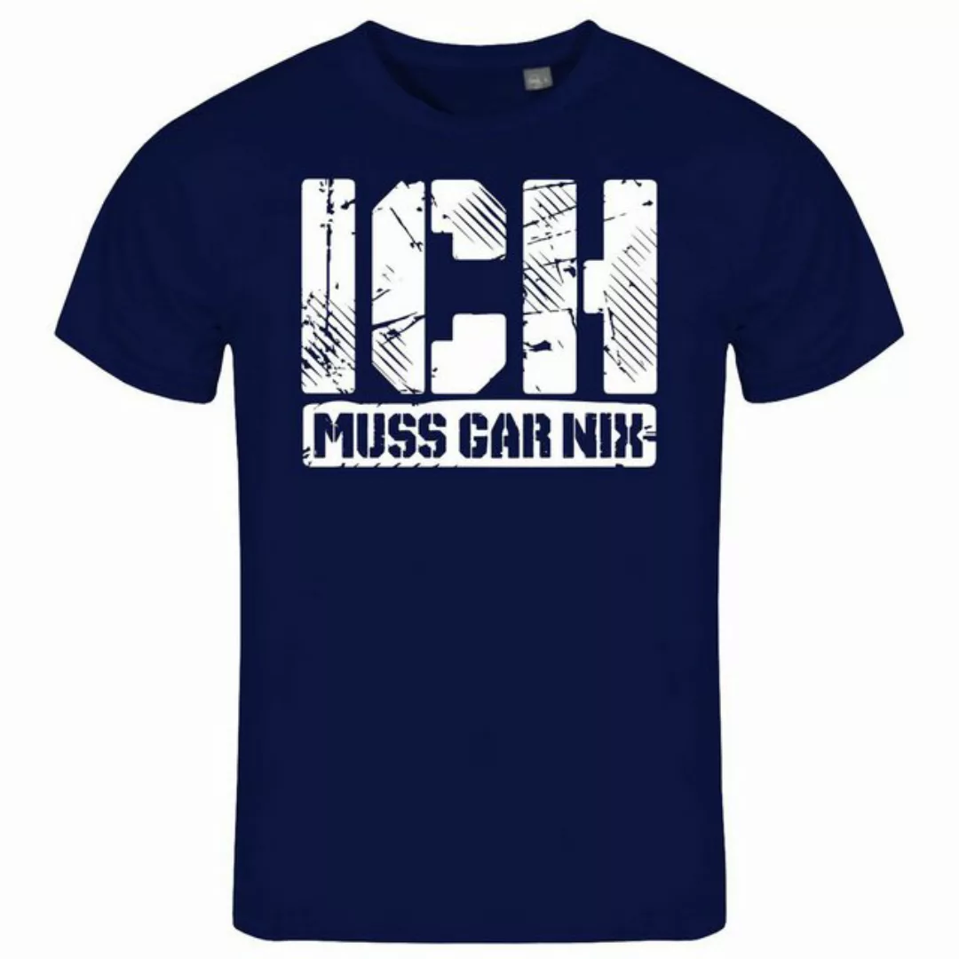 deinshirt Print-Shirt Herren T-Shirt Ich muss gar nix Funshirt mit Motiv günstig online kaufen