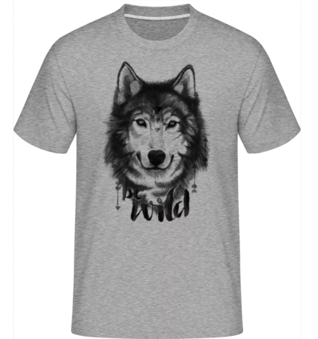Wolf Be Wild · Shirtinator Männer T-Shirt günstig online kaufen