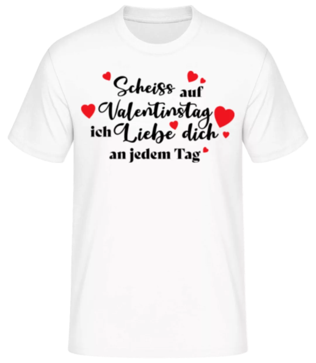 Scheiss Auf Valentinstag · Männer Basic T-Shirt günstig online kaufen