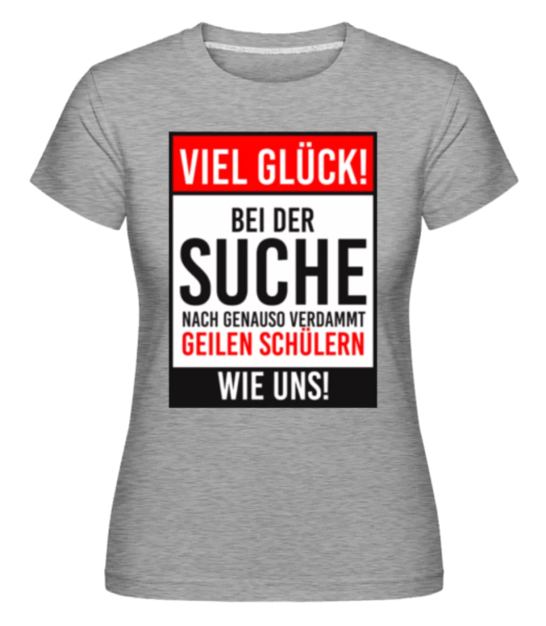 Schüler Lehrer Abschied · Shirtinator Frauen T-Shirt günstig online kaufen