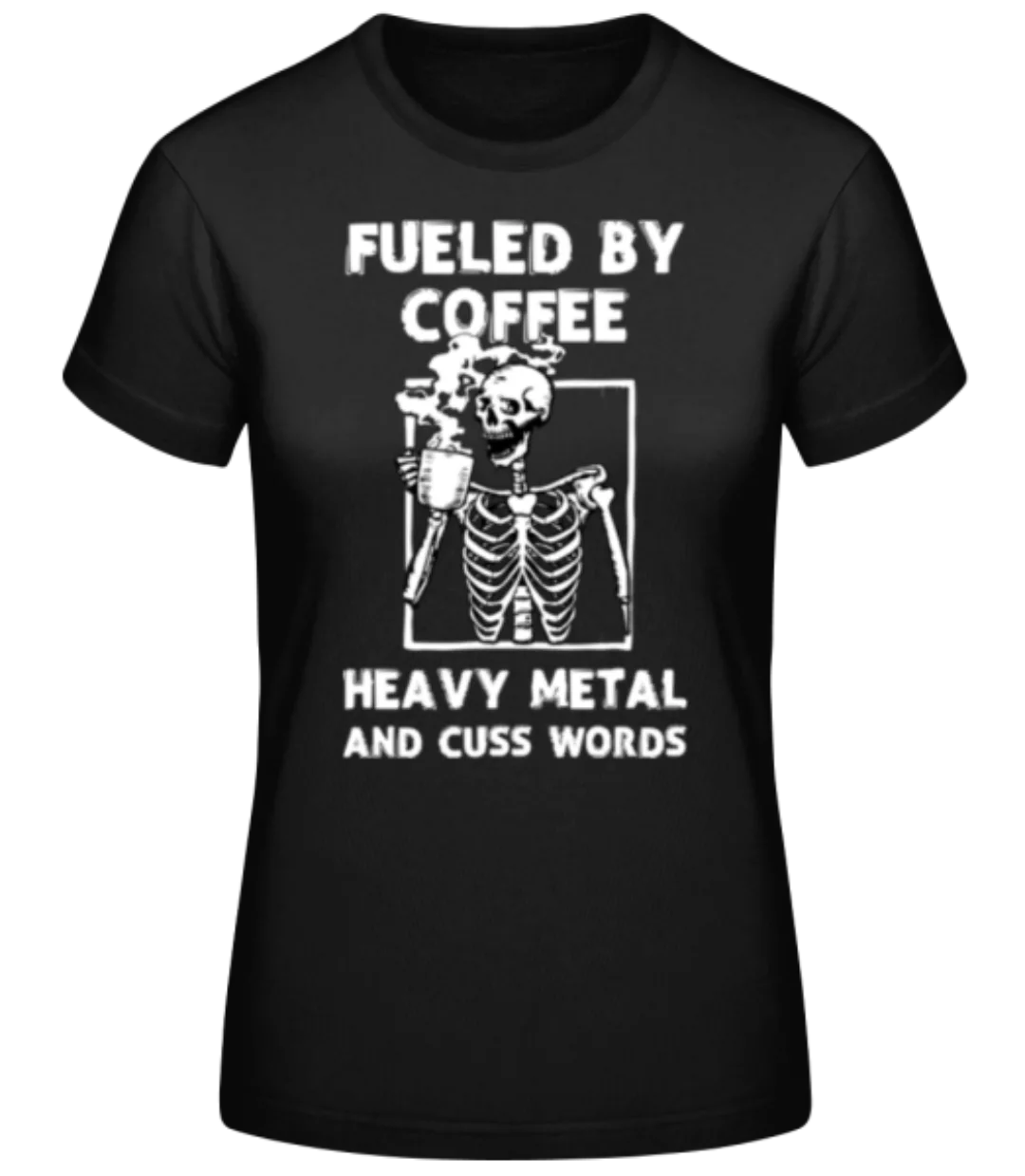 Coffee And Heavy Metal · Frauen Basic T-Shirt günstig online kaufen