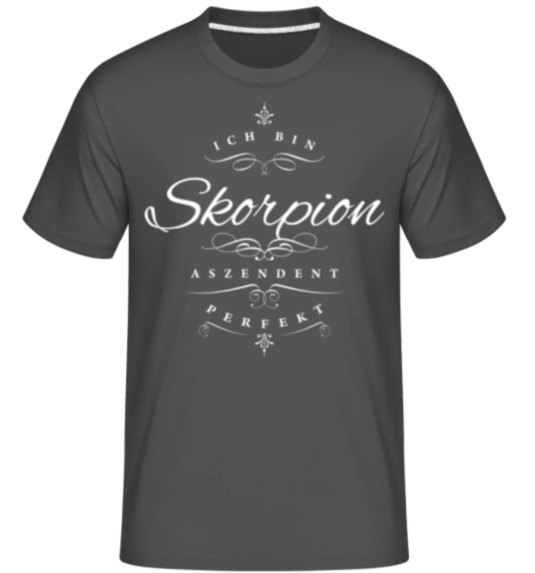 Ich Bin Skorpion Aszendent Perfekt · Shirtinator Männer T-Shirt günstig online kaufen