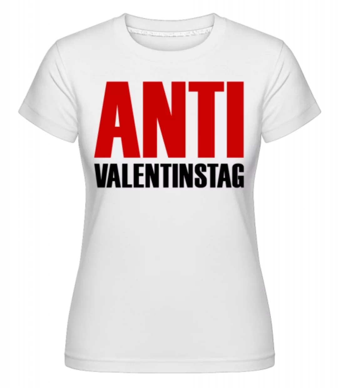 Anti Valentinstag Logo · Shirtinator Frauen T-Shirt günstig online kaufen