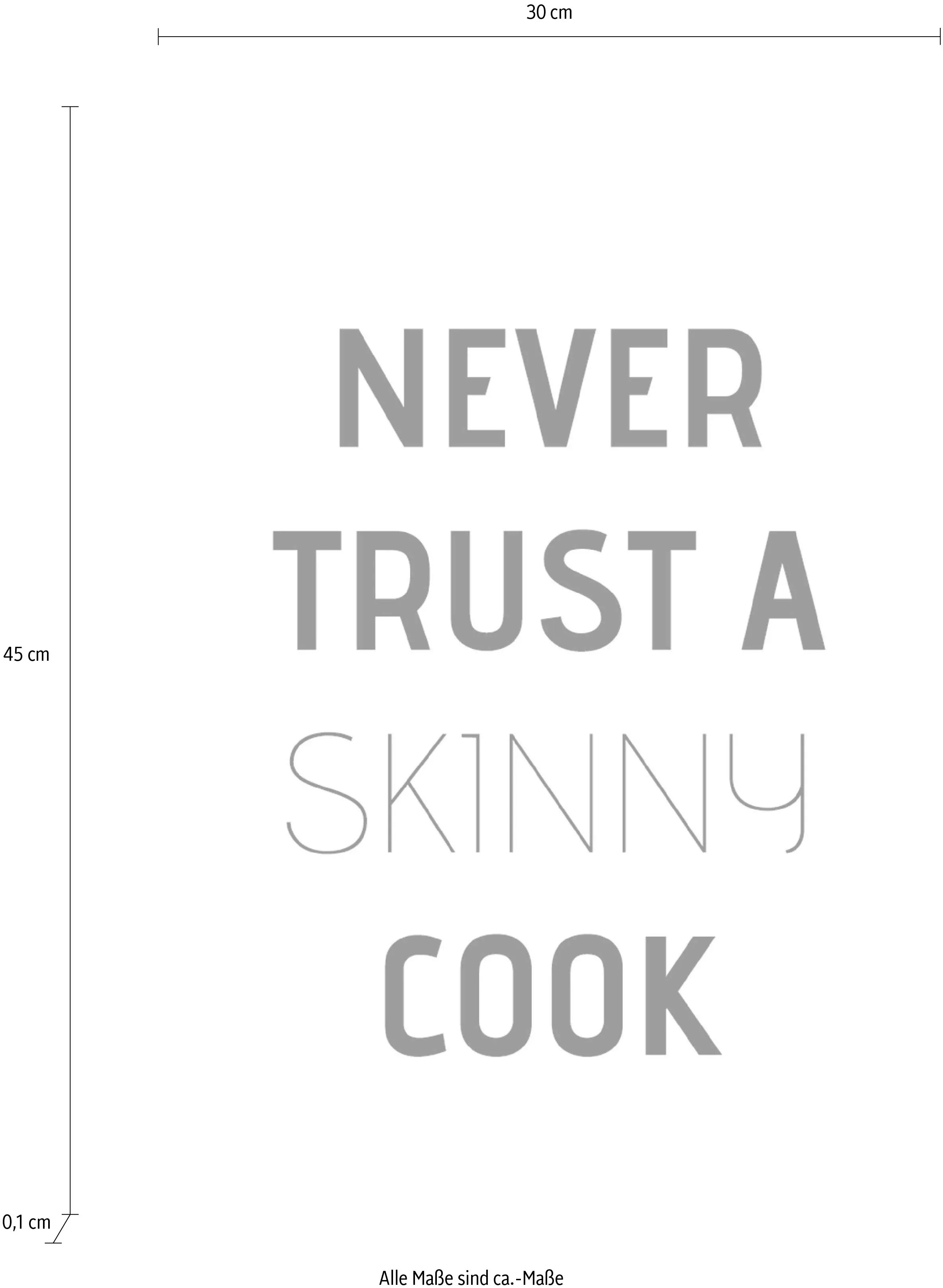 queence Wanddekoobjekt "Never trust a skinny cook", Schriftzug auf Stahlble günstig online kaufen