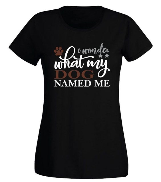 G-graphics T-Shirt Damen T-Shirt - I wonder what my Dog named me Slim-fit, günstig online kaufen